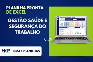 PLANILHA GESTÃO SAÚDE E SEGURANÇA DO TRABALHO