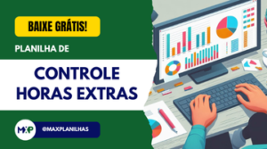PLANILHA GRÁTIS DE CONTROLE HORAS EXTRAS